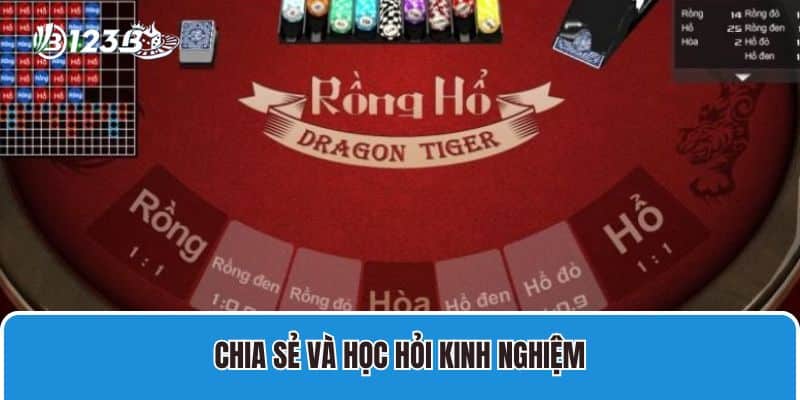 Chia Sẻ Cách Chơi Casino Rồng Hổ Đánh Bại Mọi Đối Thủ 4 Chia sẻ và học hỏi kinh nghiệm