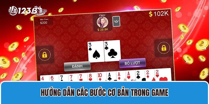 Game Đánh Bài Tiến Lên Miền Nam Tại 123b – Chi Tiết Luật Chơi 4 Hướng dẫn các bước cơ bản trong game đánh bài tiến lên miền Nam